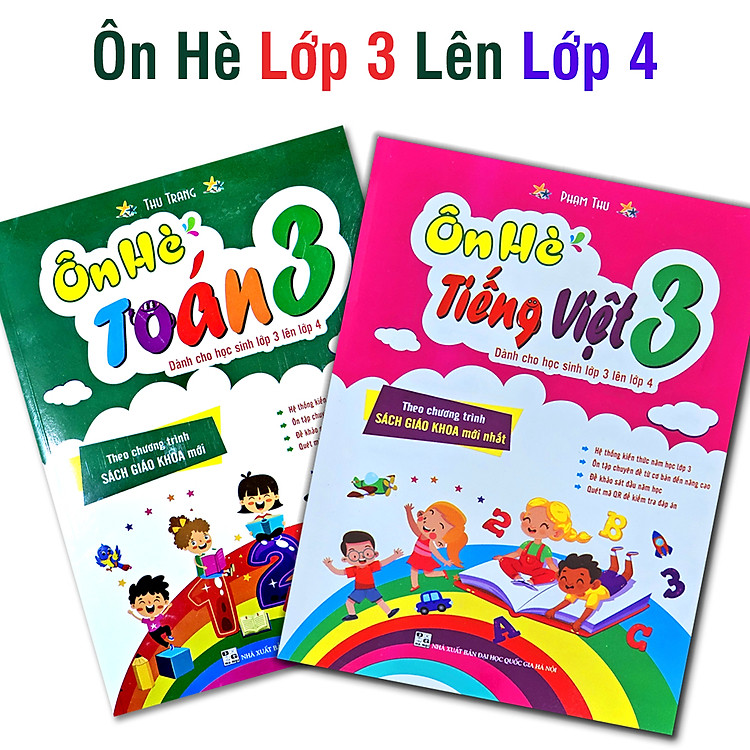 Ôn Hè Toán Và Tiếng Việt Lớp 3 – Dành Cho Học Sinh Lớp 3 Lên Lớp 4 Chương Trình Mới