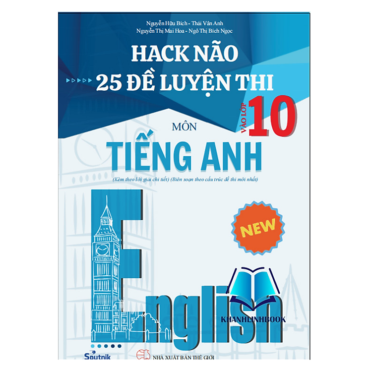 Hack Não 25 Đề Luyện Thi Môn Tiếng Anh Vào Lớp 10