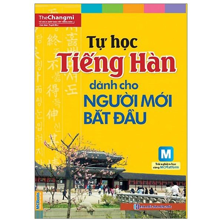 Tự Học Tiếng Hàn Dành Cho Người Mới Bắt Đầu (Tái Bản 2023)