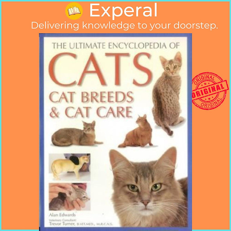 Sách - The Ultimate Encyclopedia of Cats - Cat Breeds and Cat Care by Alan Edwards (UK edition, paperback)