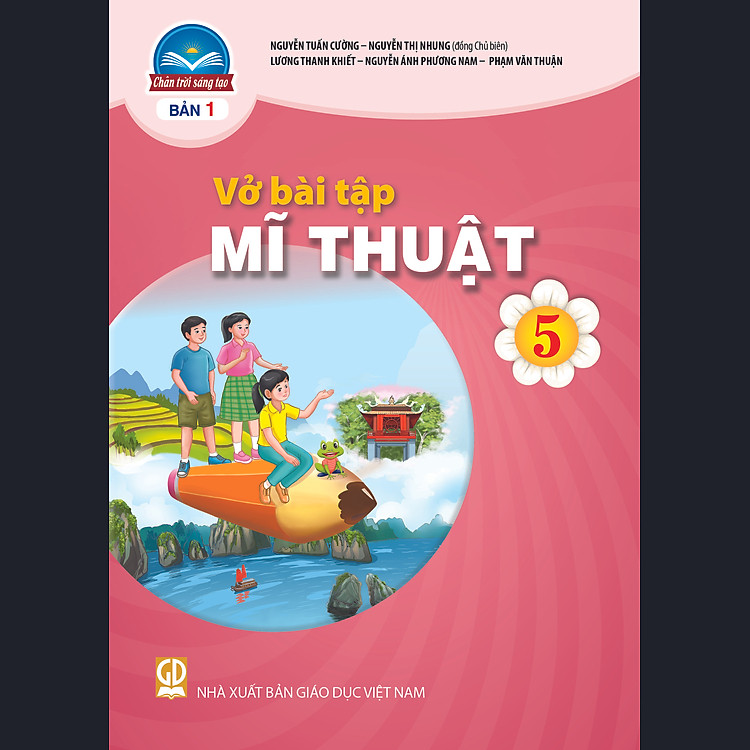 Vở Bài Tập Mĩ Thuật 5 – Bản 1 – Chân Trời Sáng Tạo
