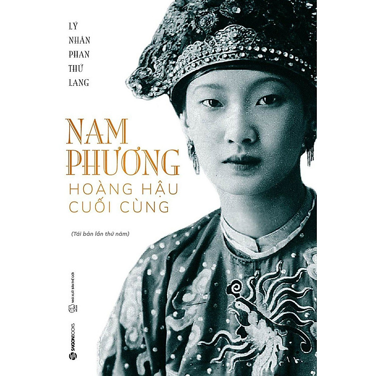 Nam Phương – Hoàng Hậu Cuối Cùng (Tái Bản 2020)
