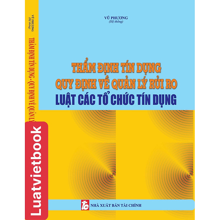 Thẩm Định Tín Dụng Quy Định Về Quản Lý Rủi Ro