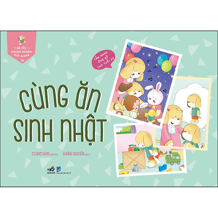 Bé Yêu Ngoan Ngoãn Giỏi Giang – Cùng Ăn Sinh Nhật