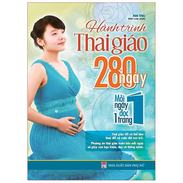 Hành Trình Thai Giáo, 280 Ngày, Mỗi Ngày Đọc Một Trang – Tái Bản