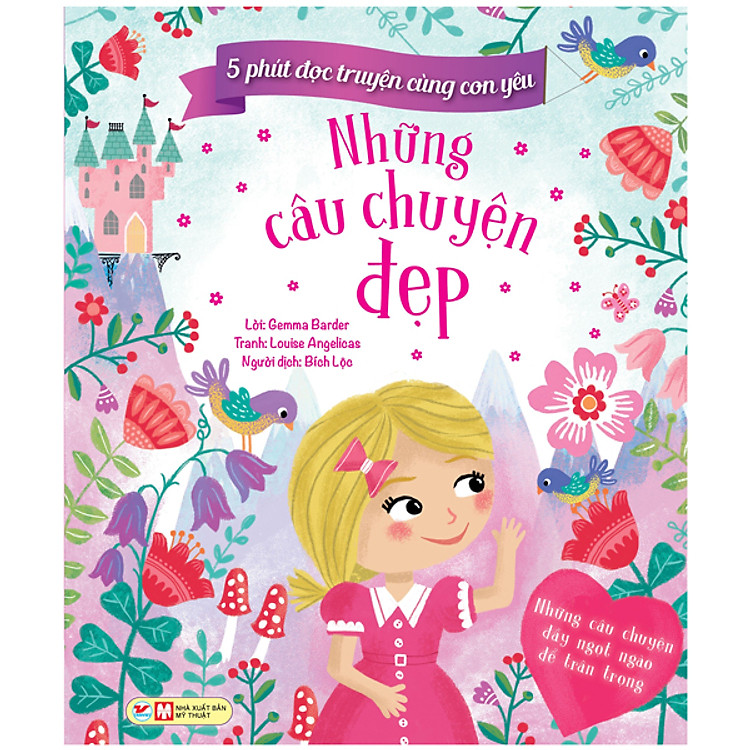 5 Phút Đọc Truyện Cùng Con Yêu – Những Câu Chuyện Đẹp