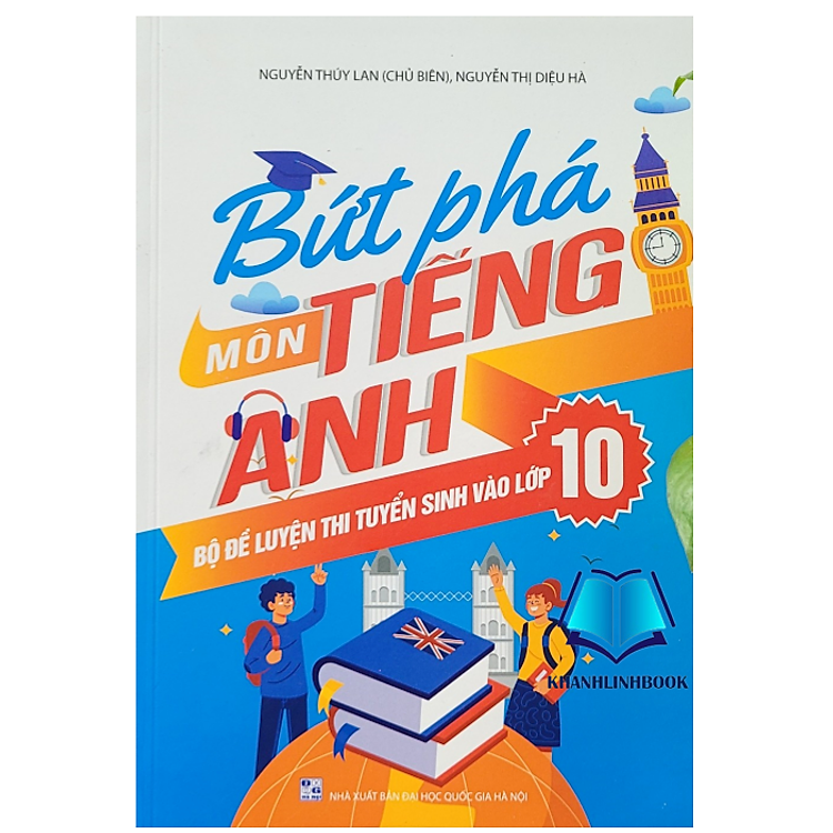 Bứt Phá Môn Tiếng Anh – Bồ Đề Luyện Thi Tuyển Sinh Vào Lớp 10