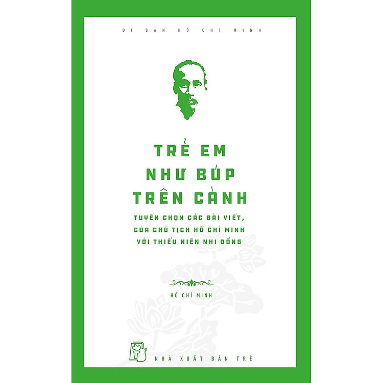 Di Sản Hồ Chí Minh - Trẻ Em Như Búp Trên Cành - Ảnh 4