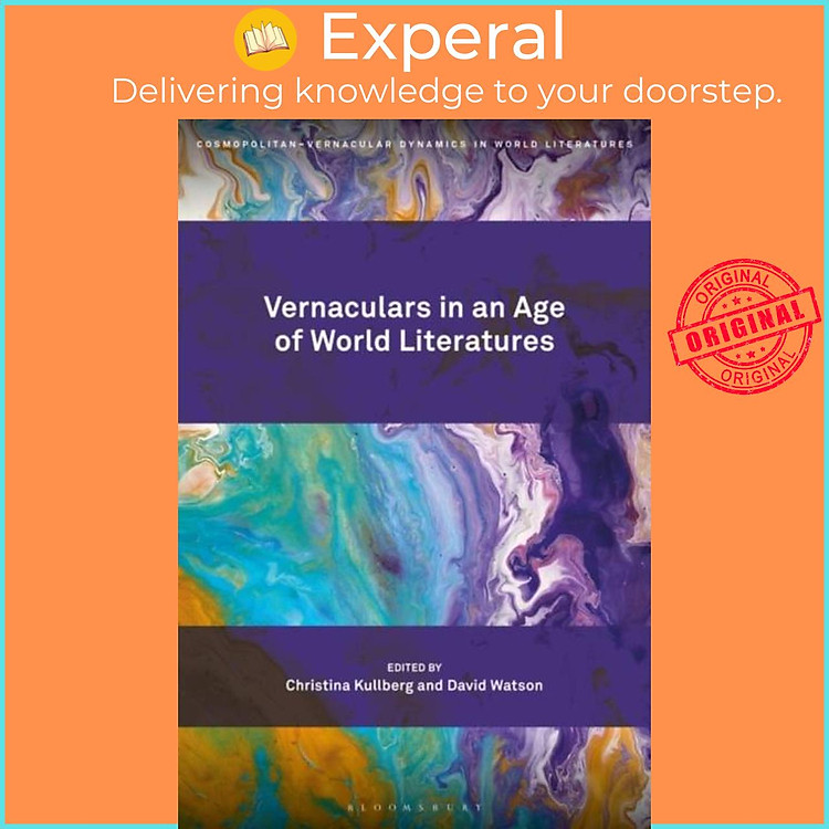 Sách - Vernaculars in an Age of World Literatures by Professor or Dr. Christina Kullberg (UK edition, hardcover)