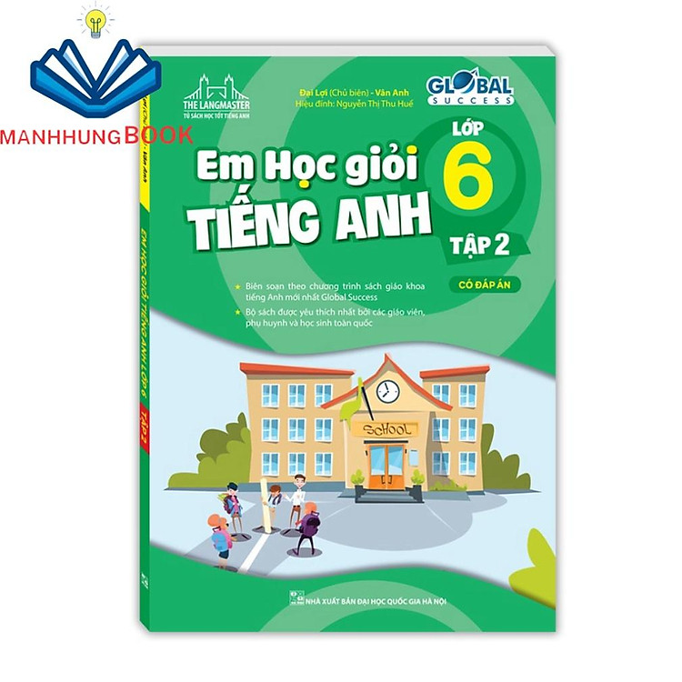 GLOBALL SUCCESS Em Học Giỏi Tiếng Anh Lớp 6 Tập 2 (Có Đáp Án)