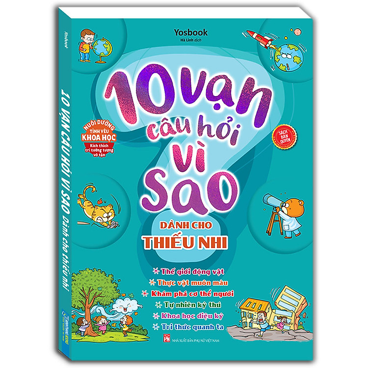 10 Vạn Câu Hỏi Vì Sao (Dành Cho Thiếu Nhi)