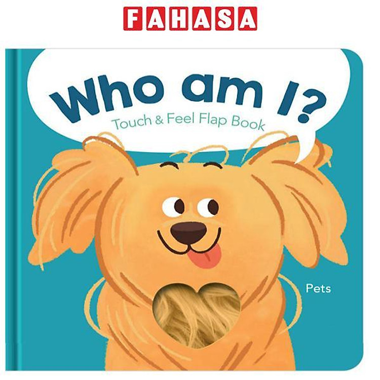 Who Am I? Touch & Feel Flap Book: Pets