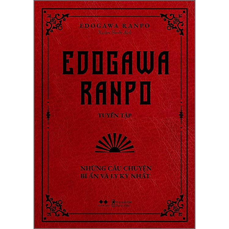 Edogawa Ranpo Tuyển Tập – Những Câu Chuyện Bí Ẩn Và Ly Kỳ Nhất