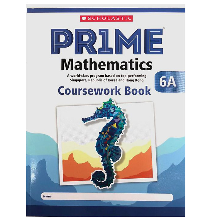 Sách 6A Scholastic Pr1Me Mathematics Coursework Book