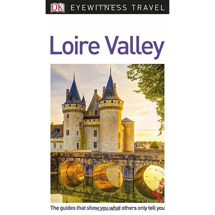 Sách DK Eyewitness Travel Guide Loire Valley