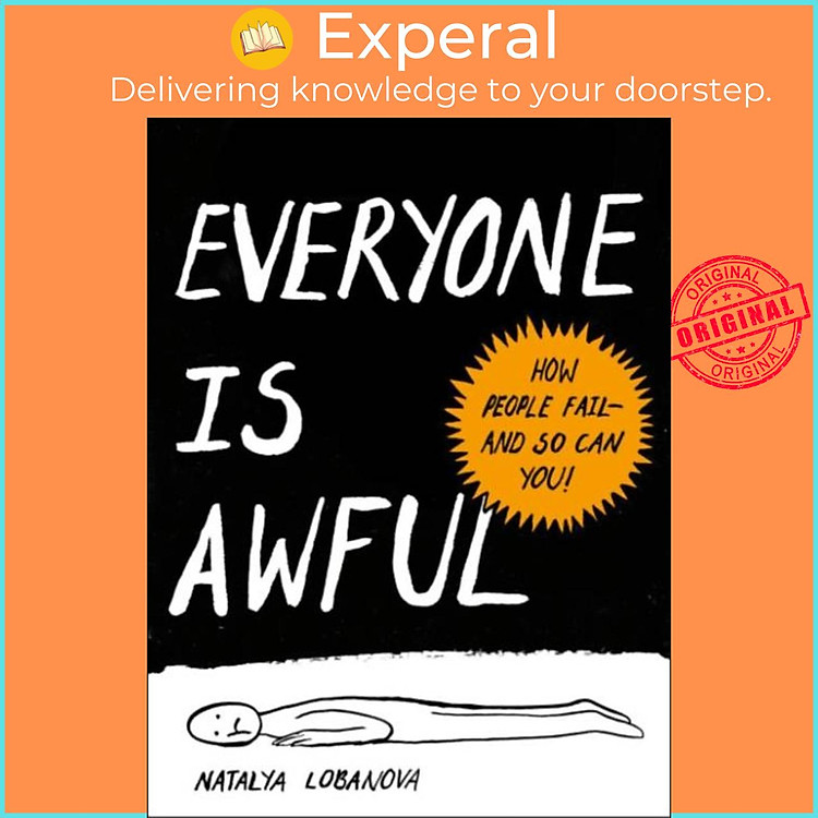 Sách - Everyone is Awful - How People Fail - and So Can You! by Natalya Lobanova (UK edition, paperback)