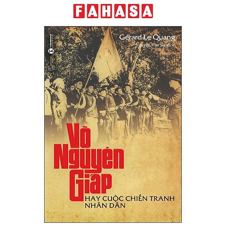 Võ Nguyên Giáp Hay Cuộc Chiến Tranh Nhân Dân (Tái Bản 2024)