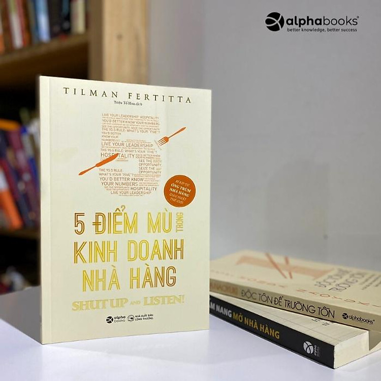 5 Điểm Mù Trong Kinh Doanh Nhà Hàng - Ảnh 4