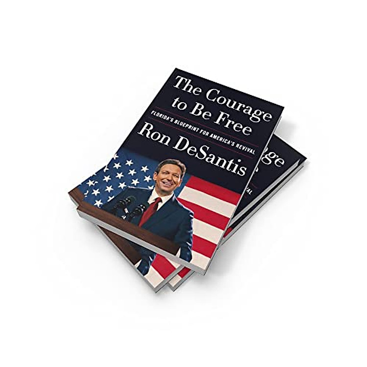 The Courage to Be Free: Florida's Blueprint for America's Revival - Ảnh 3