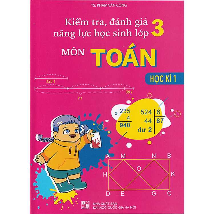Sách - Kiểm tra đánh giá năng lục học sinh lớp 3 môn Toán học kì 1