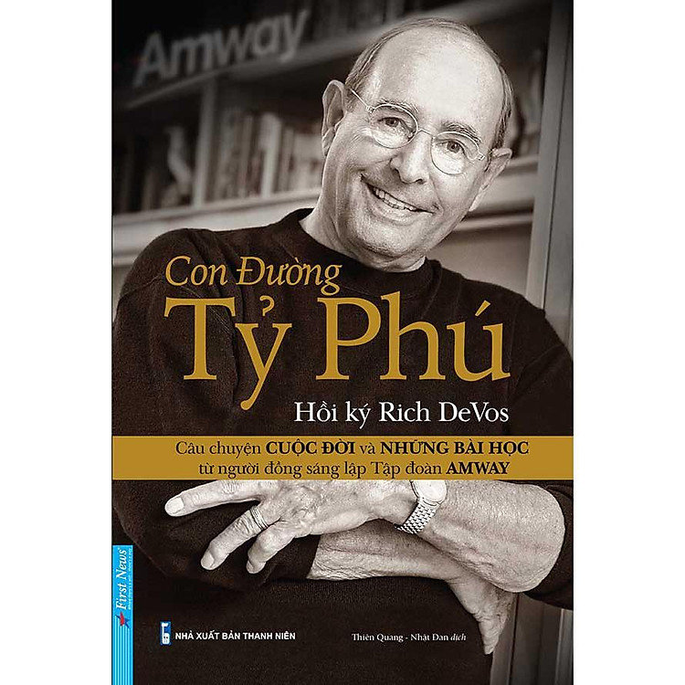 Hồi Ký Rich DeVos – Con Đường Tỷ Phú