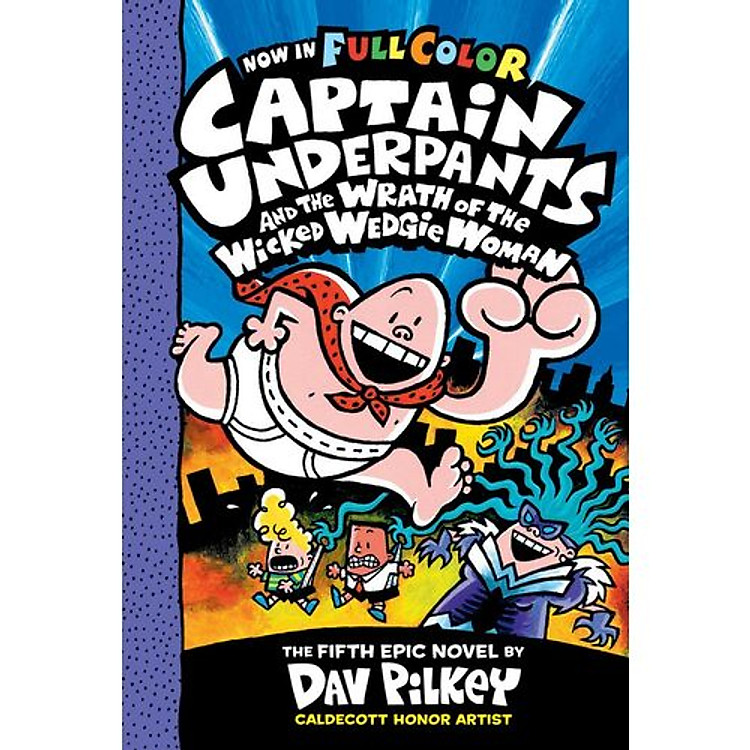Captain Underpants #5: Captain Underpants and the Wrath of the Wicked Wedgie Woman (Colour Edition)