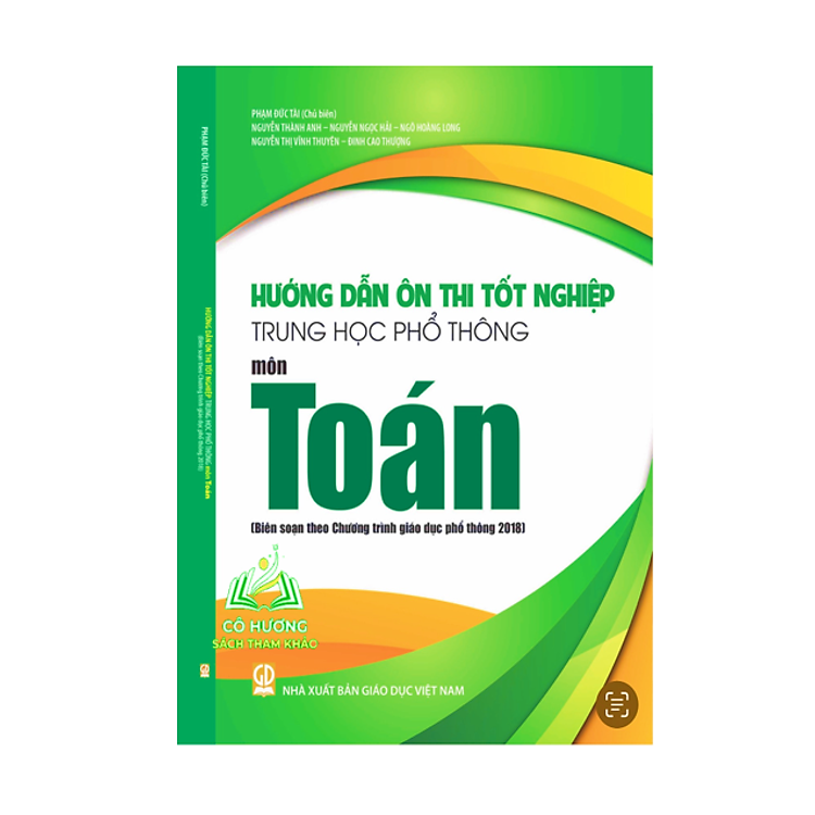 Bộ Hướng Dẫn Ôn Thi Tốt Nghiệp Trung Học Phổ Thông – Môn Toán (Biên Soạn Theo Chương Trình GDPT 2018)