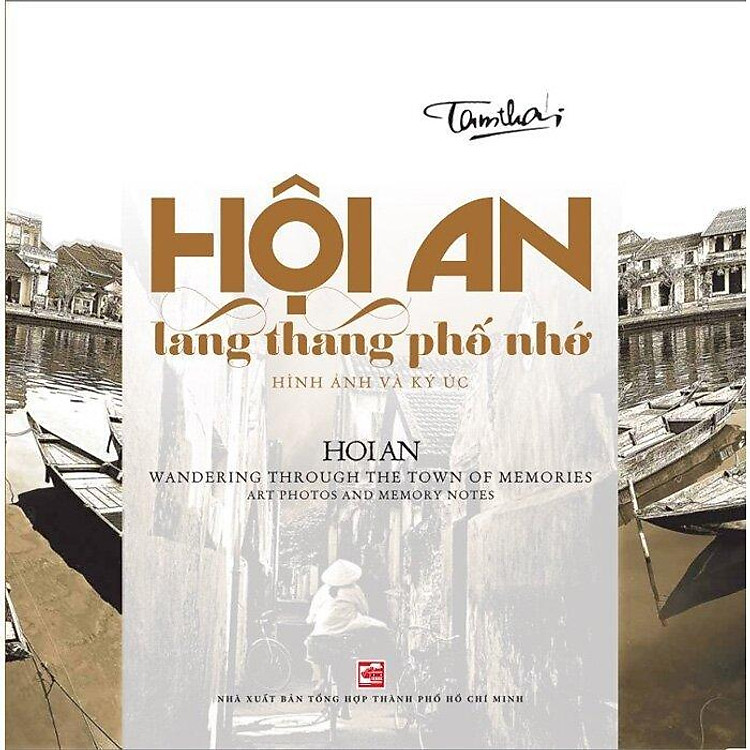Hội An Lang Thang Phố Nhớ – Hình Ảnh Và Ký Ức
