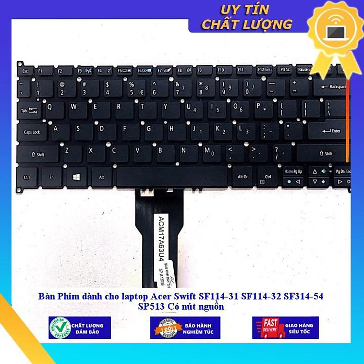 Bàn Phím dùng cho laptop Acer Swift SF114-31 SF114-32 SF314-54 SP513 Có nút nguồn - Hàng Nhập Khẩu New Seal