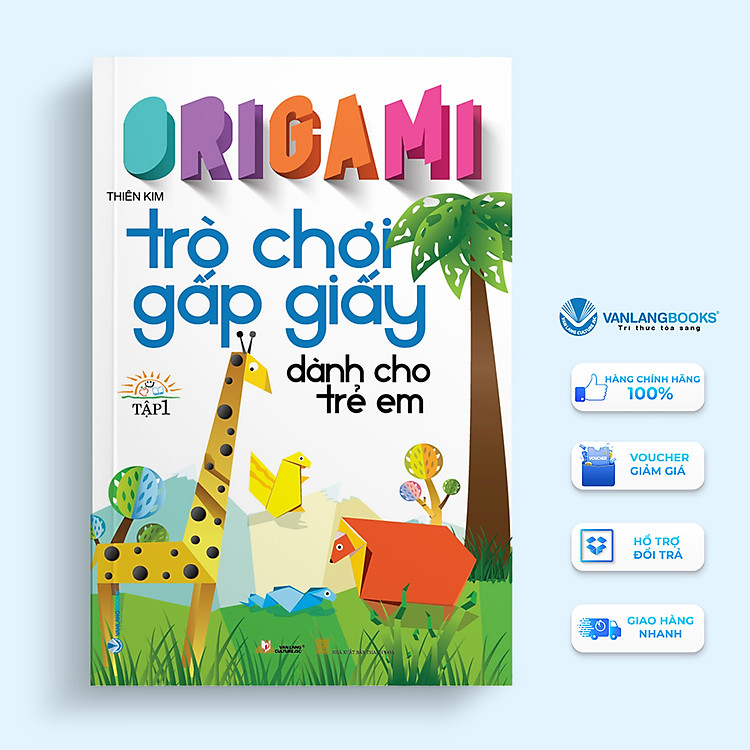 Origami – Trò Chơi Gấp Giấy Dành Cho Trẻ Em Tập 1 (Tái Bản)