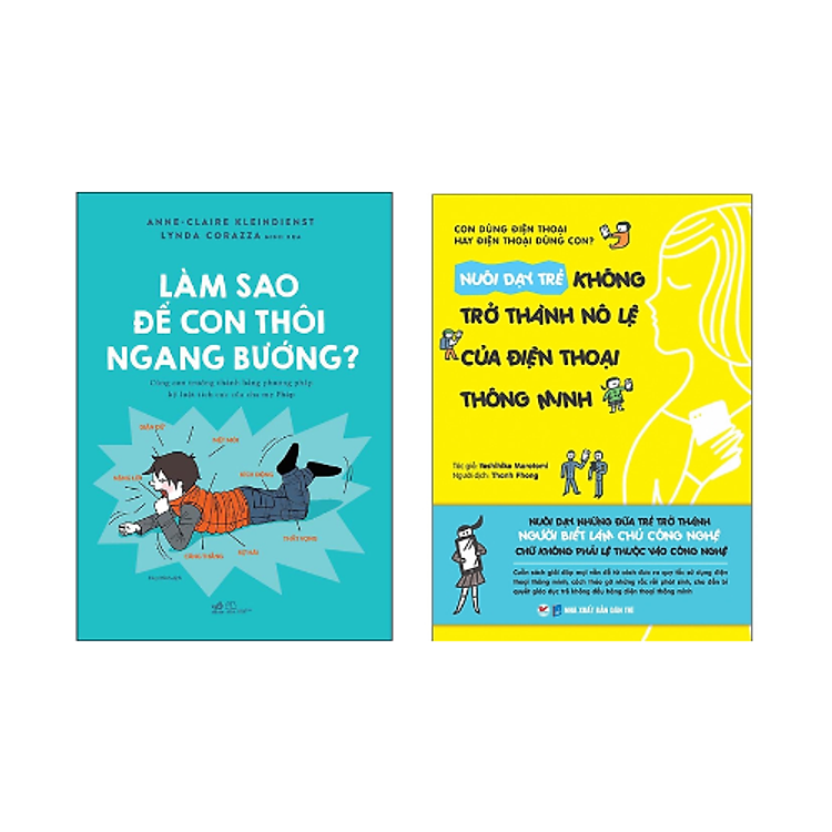 Nuôi Dạy Con: Làm Sao Để Con Thôi Ngang Bướng