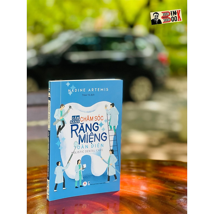 CẨM NANG CHĂM SÓC RĂNG MIỆNG TOÀN DIỆN