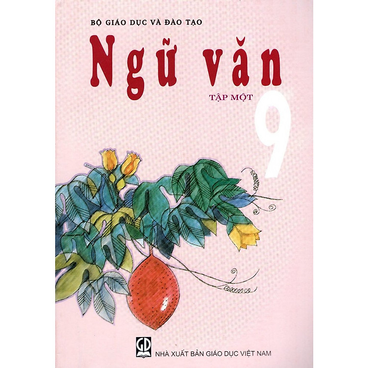 Sách Ngữ Văn Lớp 9 - Tập 1 (Tái Bản)
