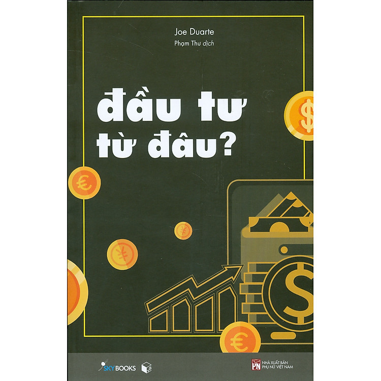 Đầu Tư Từ Đâu?