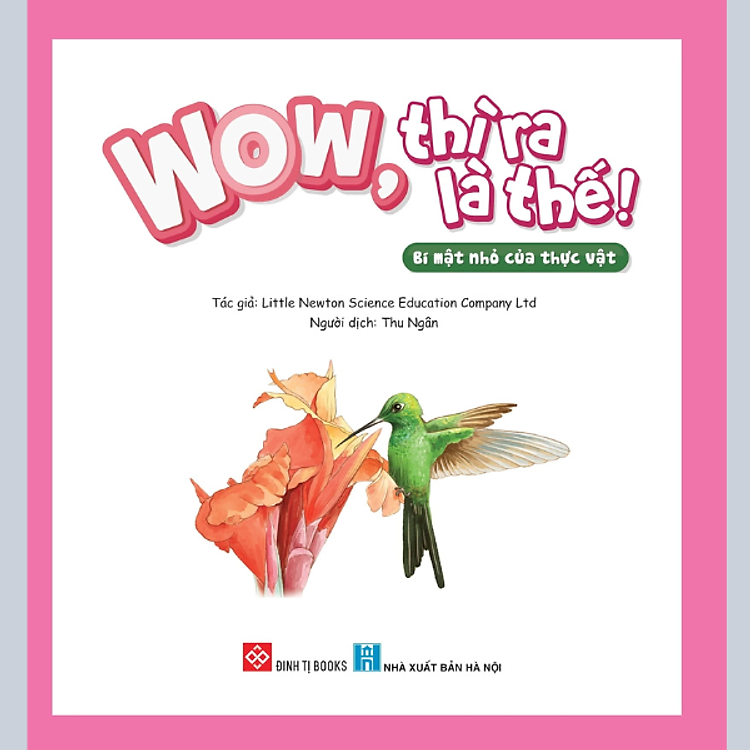 Wow, Thì Ra Là Thế! - Bí Mật Nhỏ Của Thực Vật - Ảnh 2