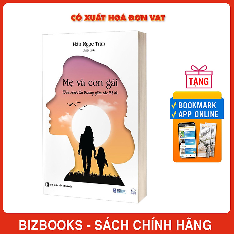 Mẹ và con gái – Chữa lành tổn thương giữa các thế hệ