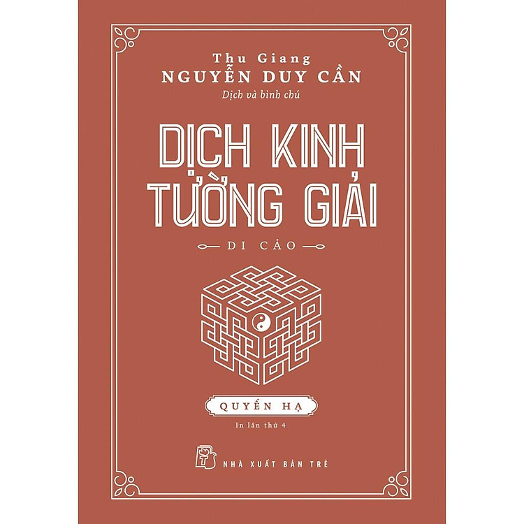 Dịch Kinh Tường Giải (Quyển Hạ)