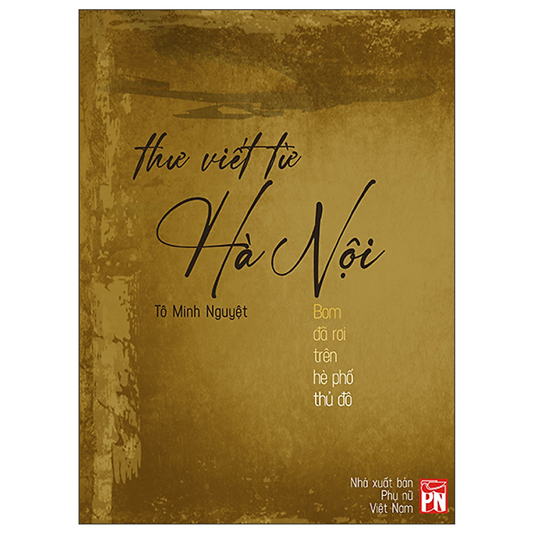 Thư Viết Từ Hà Nội – Bom Đã Rơi Trên Hè Phố Thủ Đô