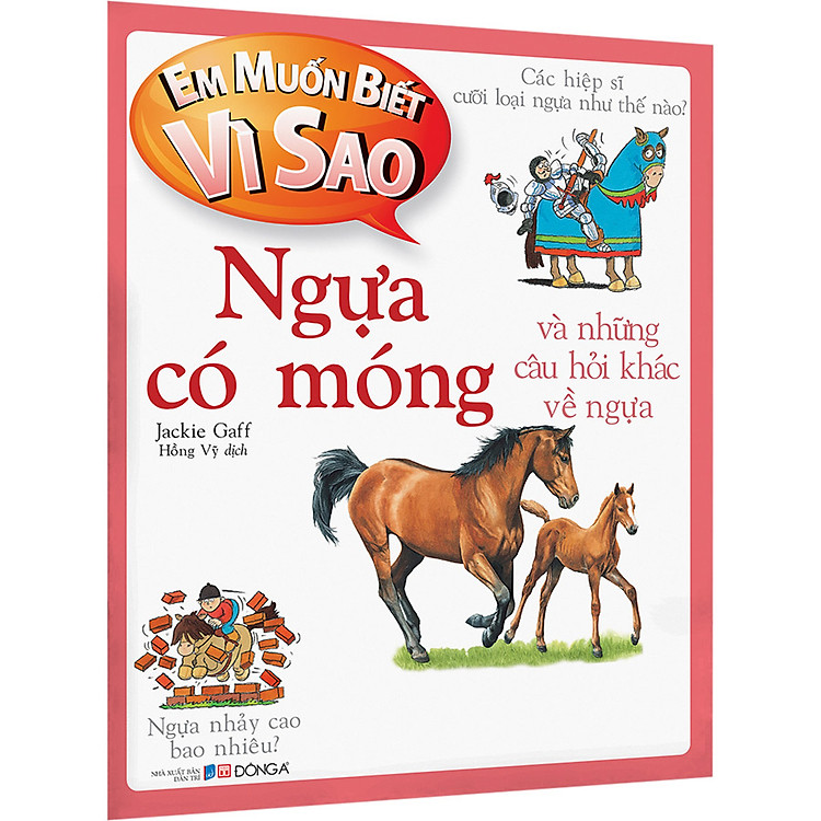 Em Muốn Biết Vì Sao Ngựa Có Móng Và Những Câu Hỏi Khác Về Ngựa - Ảnh 2