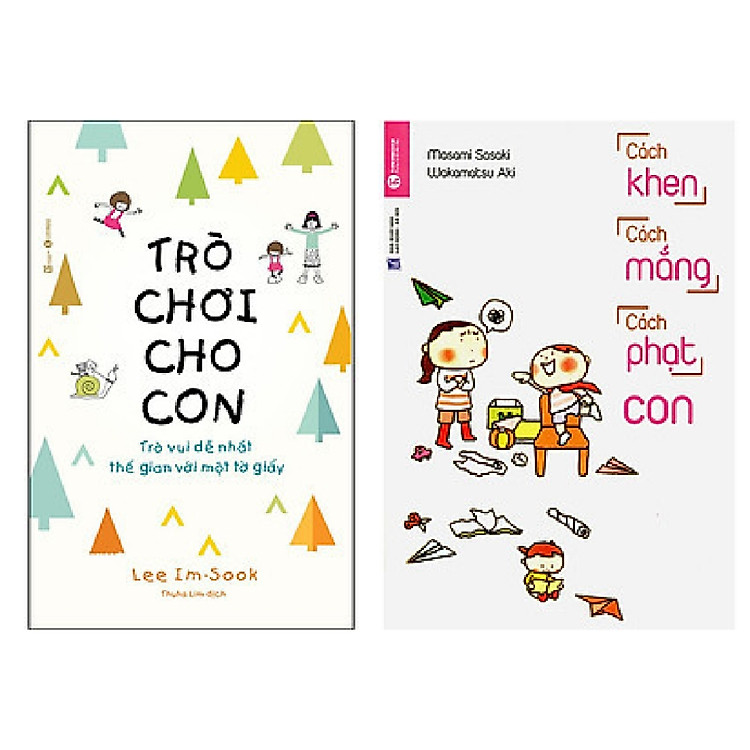 Combo 2 cuốn sách cùng con trưởng thành: Trò Chơi Cho Con: Trò Vui Dễ Nhất Thế Gian Với Một Tờ Giấy + Cách Khen, Cách Mắng, Cách Phạt Con
