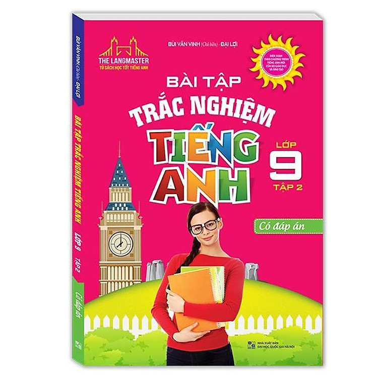 Bài Tập Trắc Nghiệm Tiếng Anh Lớp 9 – Tập 2