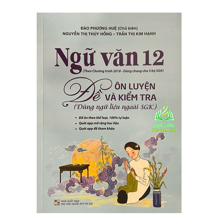 Ngữ Văn 12 – Đề Ôn Luyện Và Kiểm Tra (Dùng Ngữ Liệu Ngoài SGK)