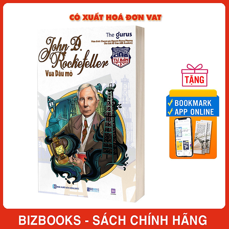 Vua dầu mỏ Rockefeller Đại tư bản Mỹ Từ những đồng xu lẻ thành đến tỷ phú đô la