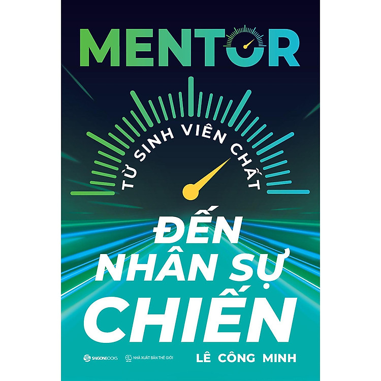 Mentor – Từ Sinh Viên Chất Đến Nhân Sự Chiến