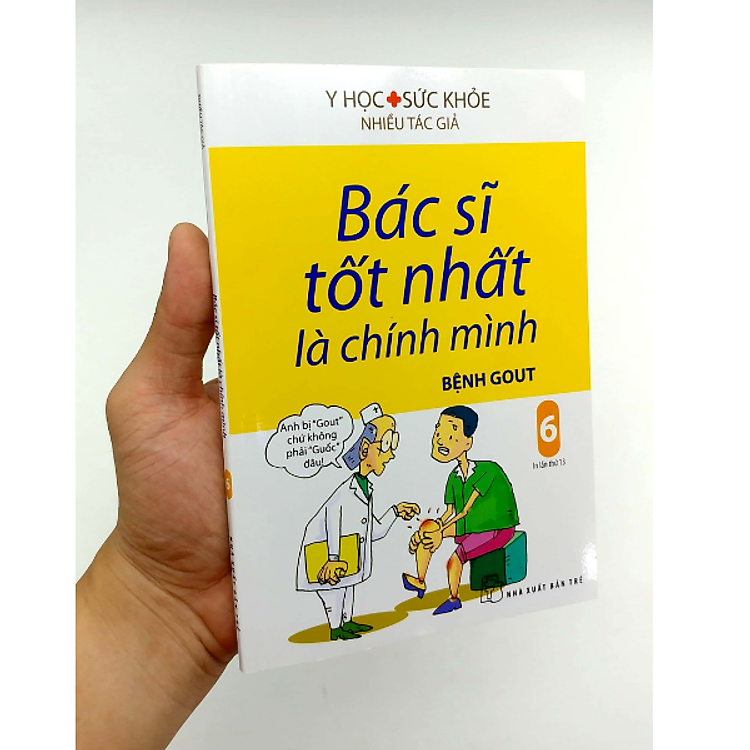 Bác Sĩ Tốt Nhất Là Chính Mình Tập 6 - Bệnh Gout (Tái Bản 2019) - Ảnh 4
