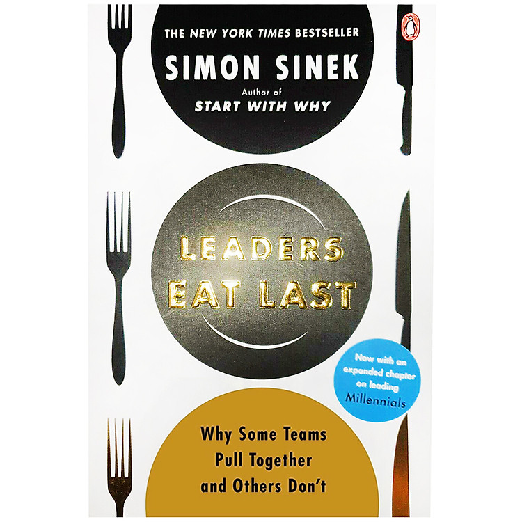 Sách Leaders Eat Last : Why Some Teams Pull Together And Others Don't