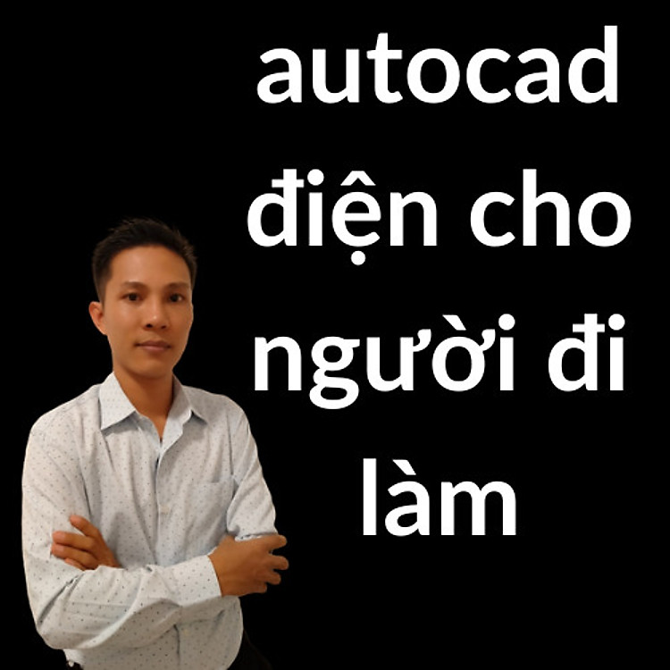 HỌC AUTOCAD ONLINE - KHÓA HỌC AUTOCAD ĐIỆN