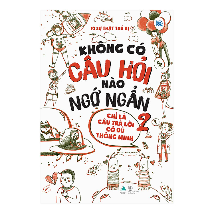 Sách Không Có Câu Hỏi Nào Ngớ Ngẩn - Tập 2