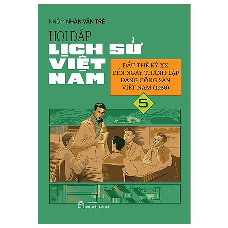 Hỏi Đáp Lịch Sử Việt Nam - Tập 5 - Ảnh 2