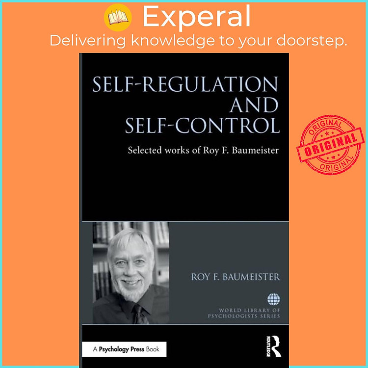 Sách - Self-Regulation and Self-Control - Selected works of Roy F. Baumeister by Roy Baumeister (UK edition, paperback)